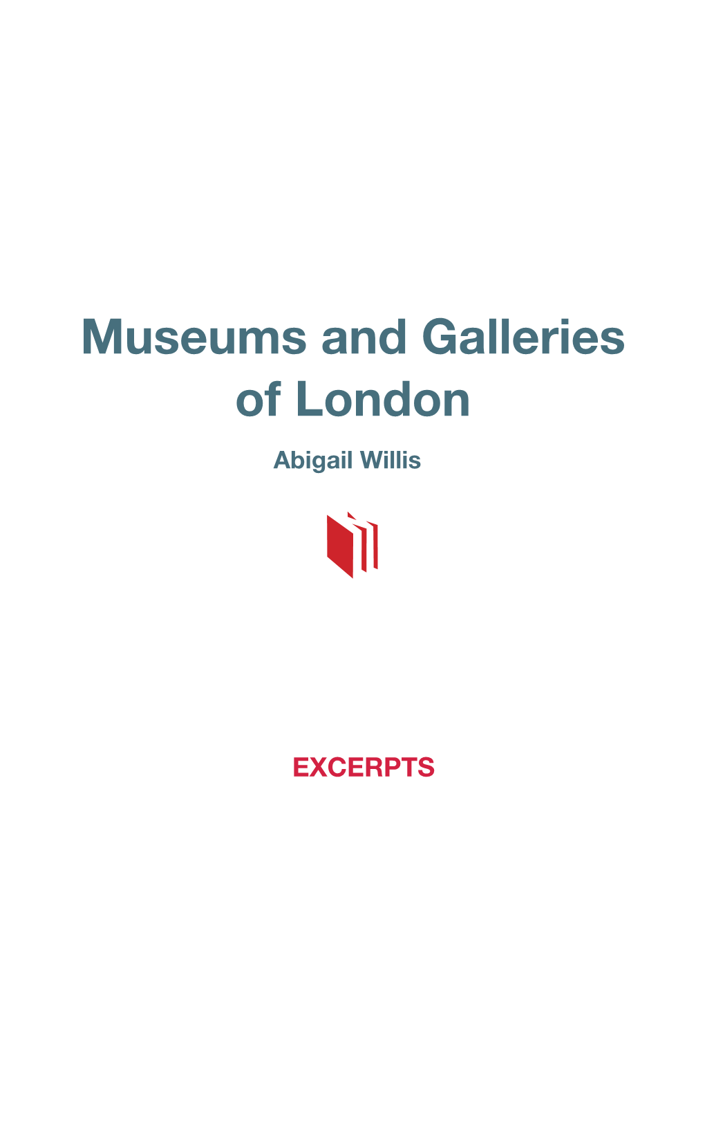 Museums and Galleries of London Abigail Willis