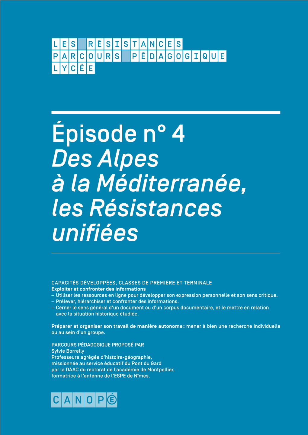 Épisode N° 4 Des Alpes À La Méditerranée, Les Résistances Unifiées