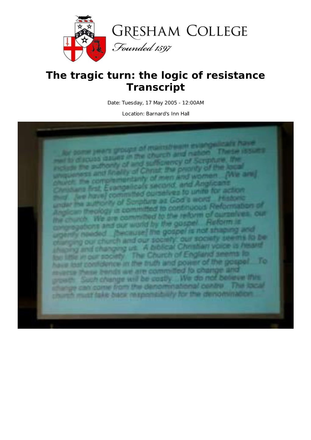 The Tragic Turn: the Logic of Resistance Transcript