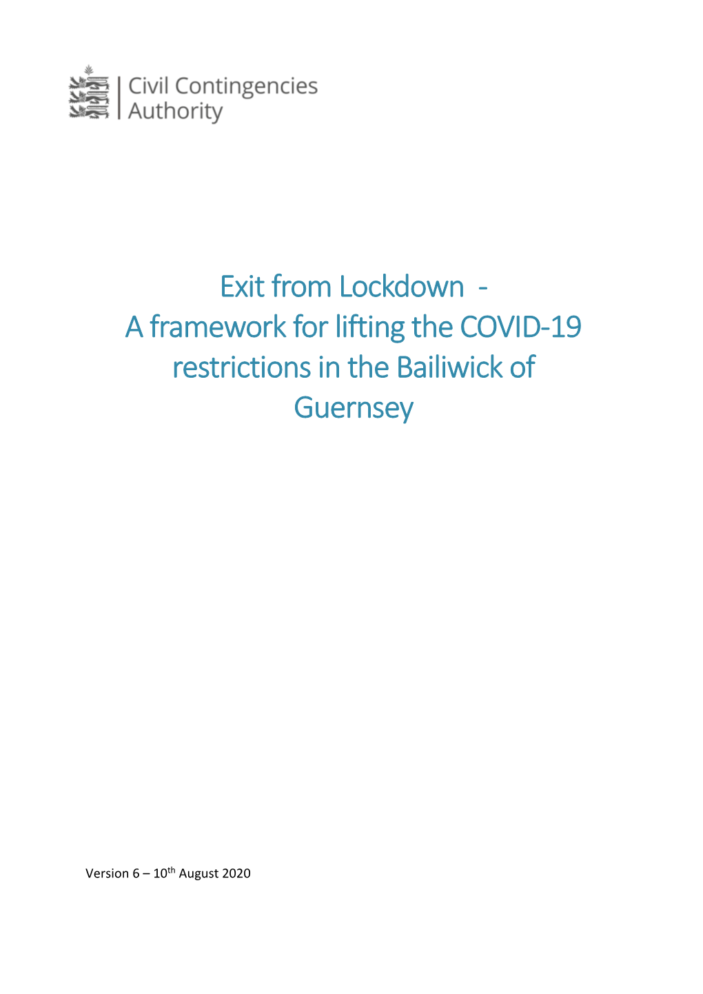 Exit from Lockdown - a Framework for Lifting the COVID-19 Restrictions in the Bailiwick of Guernsey