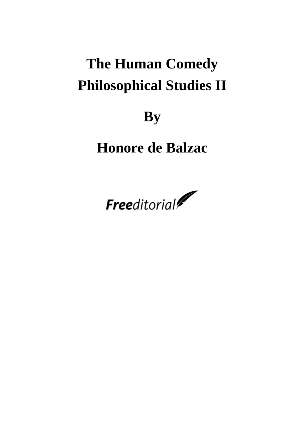 The Human Comedy. Philosophical Studies II
