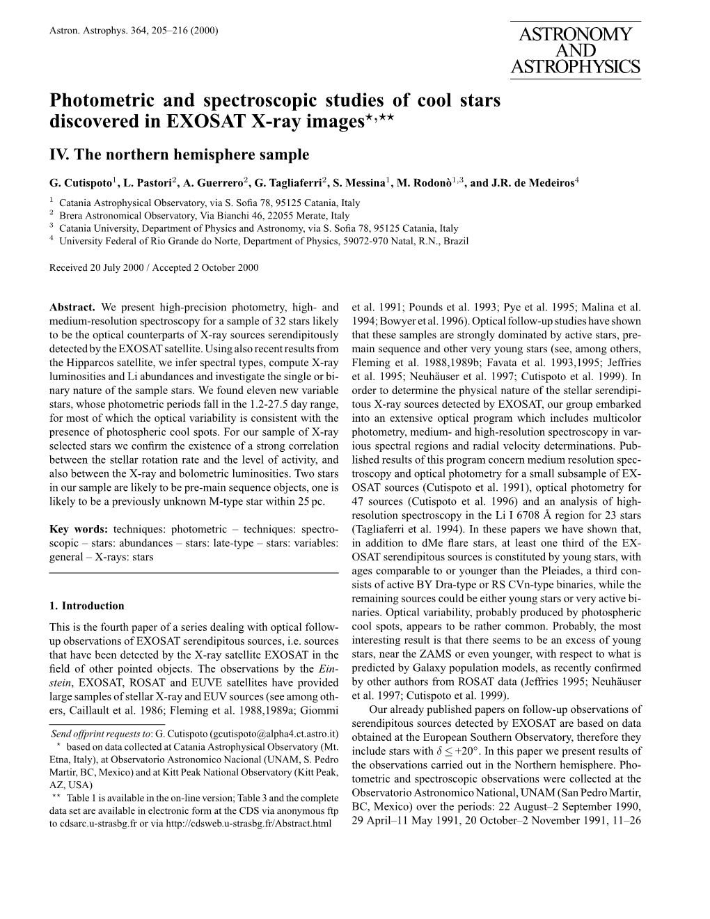 ASTRONOMY and ASTROPHYSICS Photometric and Spectroscopic Studies of Cool Stars Discovered in EXOSAT X-Ray Images?,?? IV