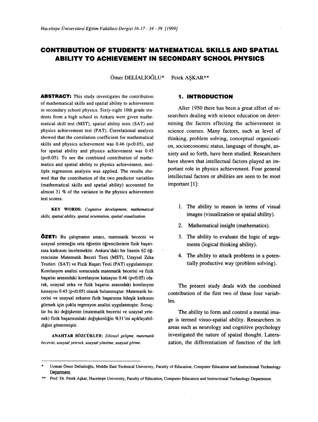 CONTRIBUTION of STUDENTS' MATHEMATICAL SKILLS and SPATIAL Abillty to ACHIEVEMENT in SECONDARY SCHOOL PHYSICS