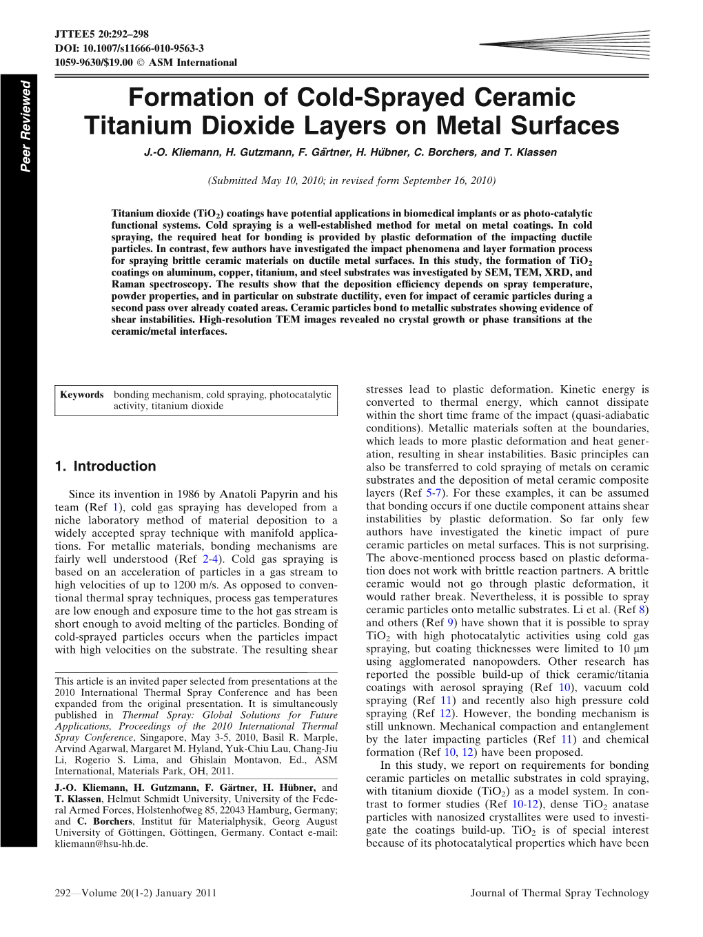 Formation of Cold-Sprayed Ceramic Titanium Dioxide Layers on Metal Surfaces J.-O