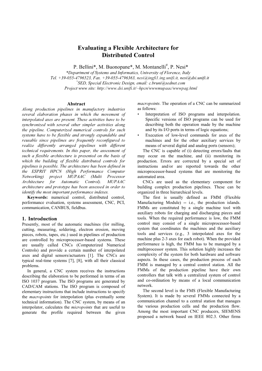 Evaluating a Flexible Architecture for Distributed Control