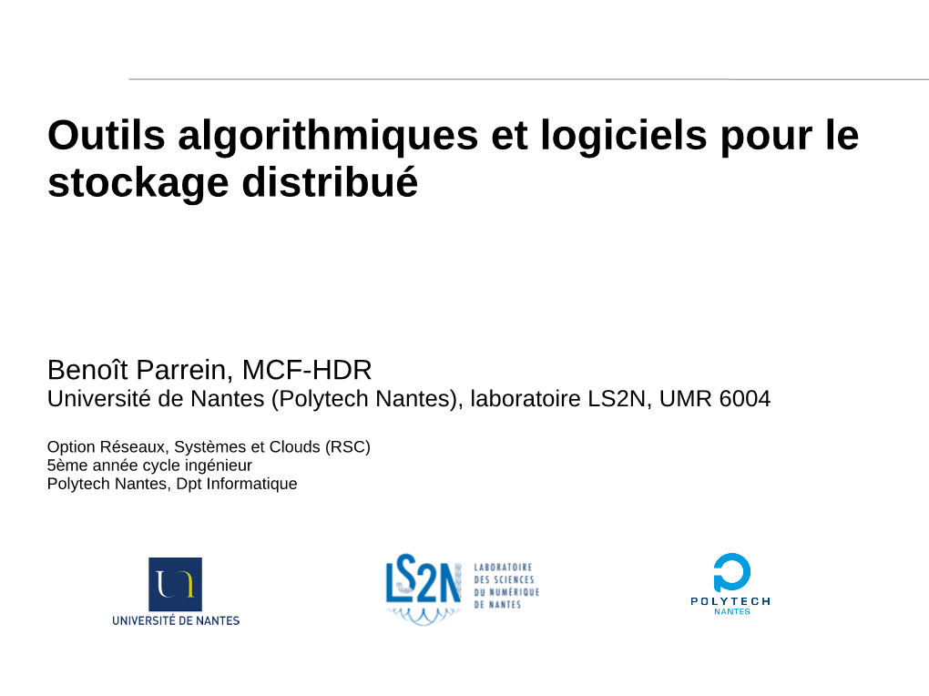 Outils Algorithmiques Et Logiciels Pour Le Stockage Distribué