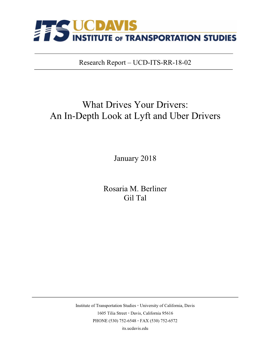 What Drives Your Drivers: an In-Depth Look at Lyft and Uber Drivers