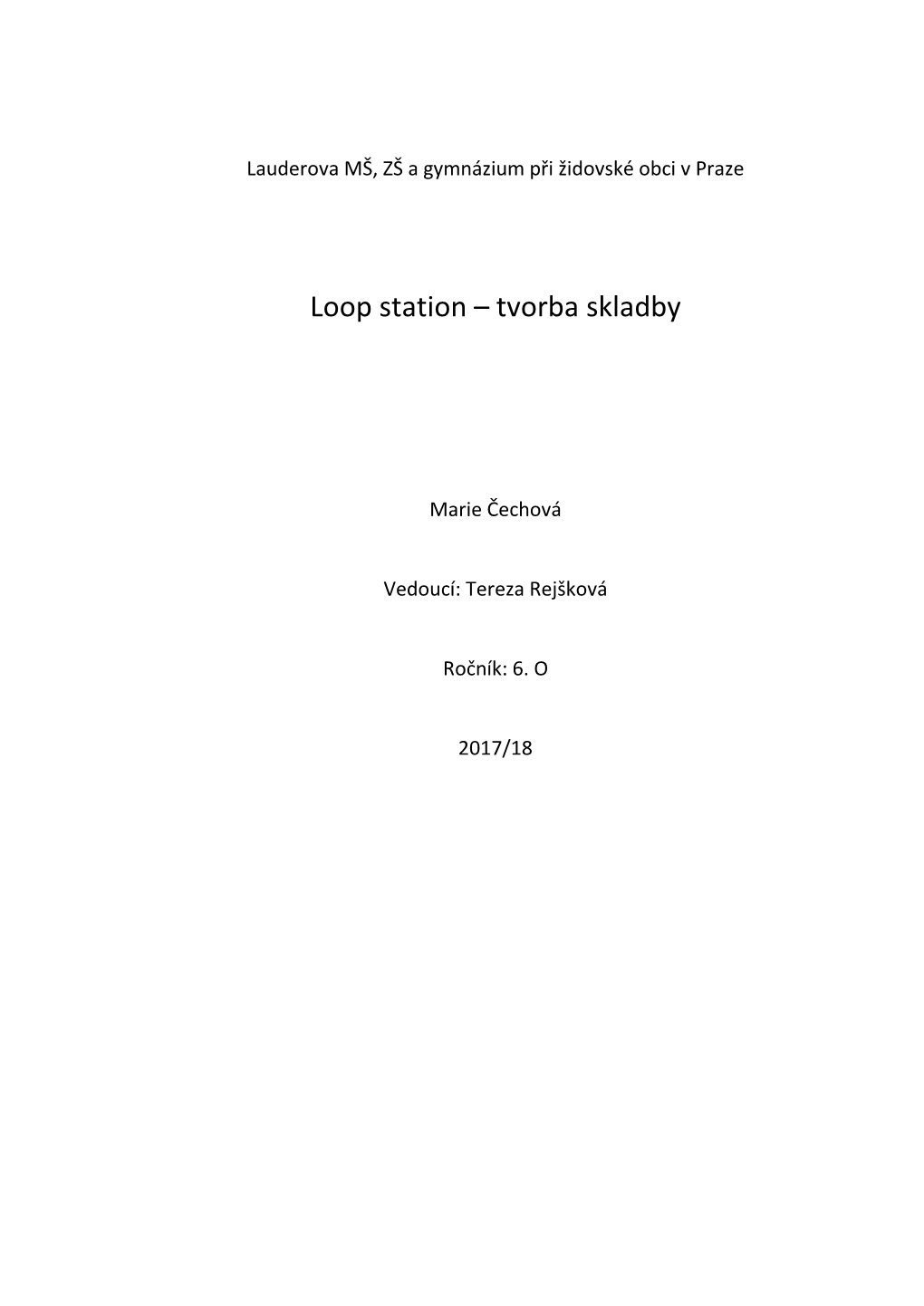 Loop Station – Tvorba Skladby