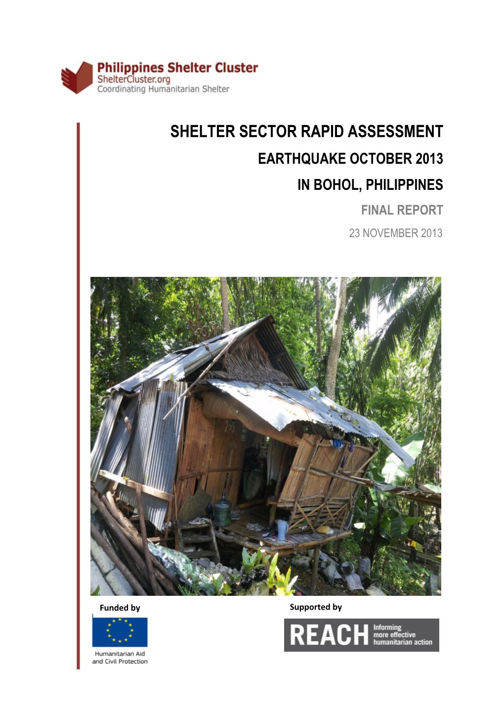 Shelter Sector Rapid Assessment Earthquake October 2013 in Bohol, Philippines Final Report 23 November 2013