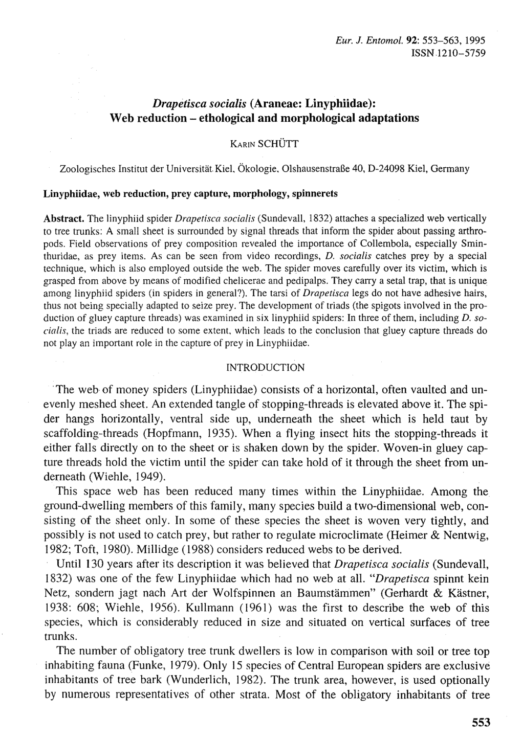 Drapetisca Socialis (Araneae: Linyphiidae): Web Reduction - Ethological and Morphological Adaptations