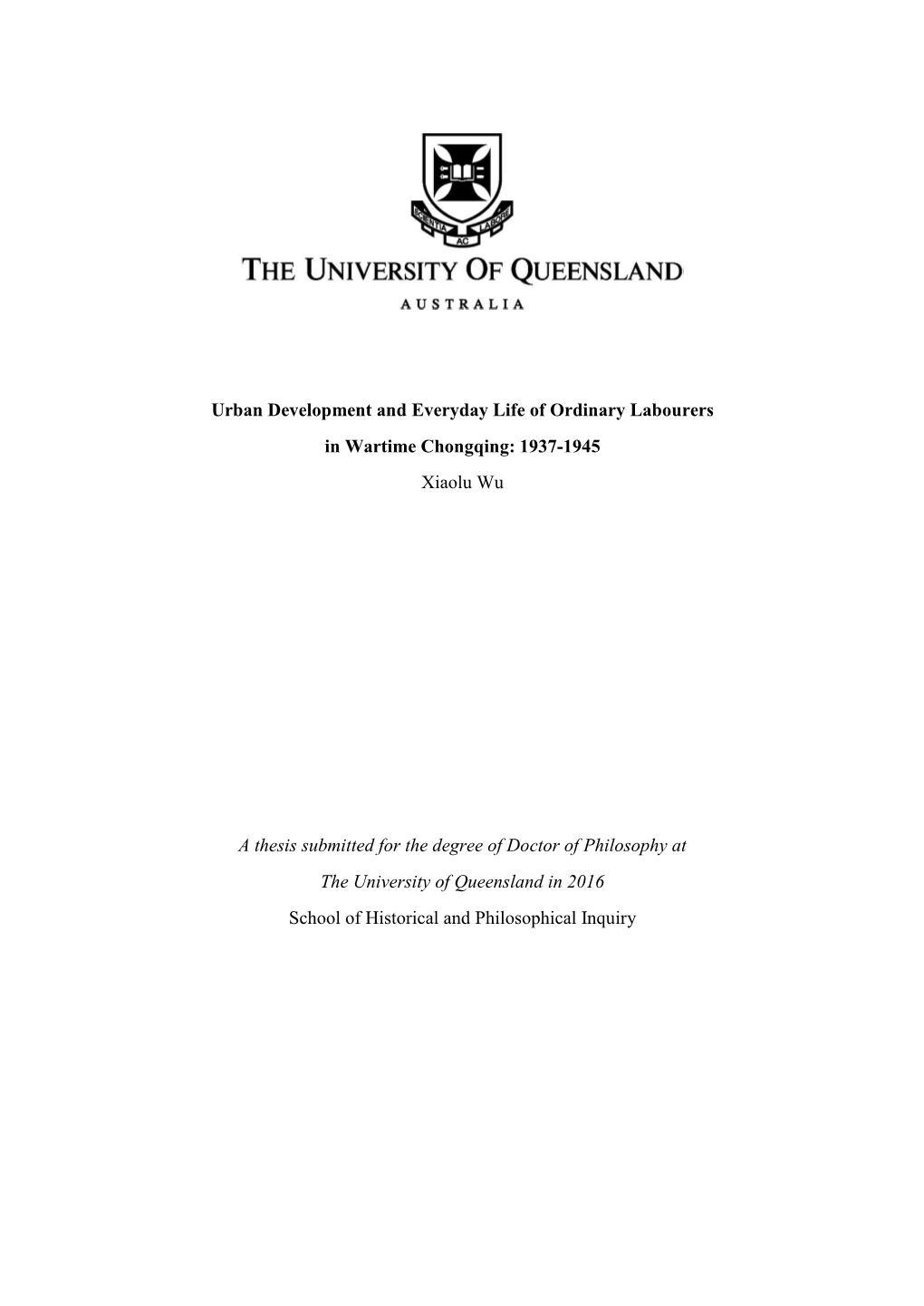 Urban Development and Everyday Life of Ordinary Labourers in Wartime Chongqing: 1937-1945 Xiaolu Wu
