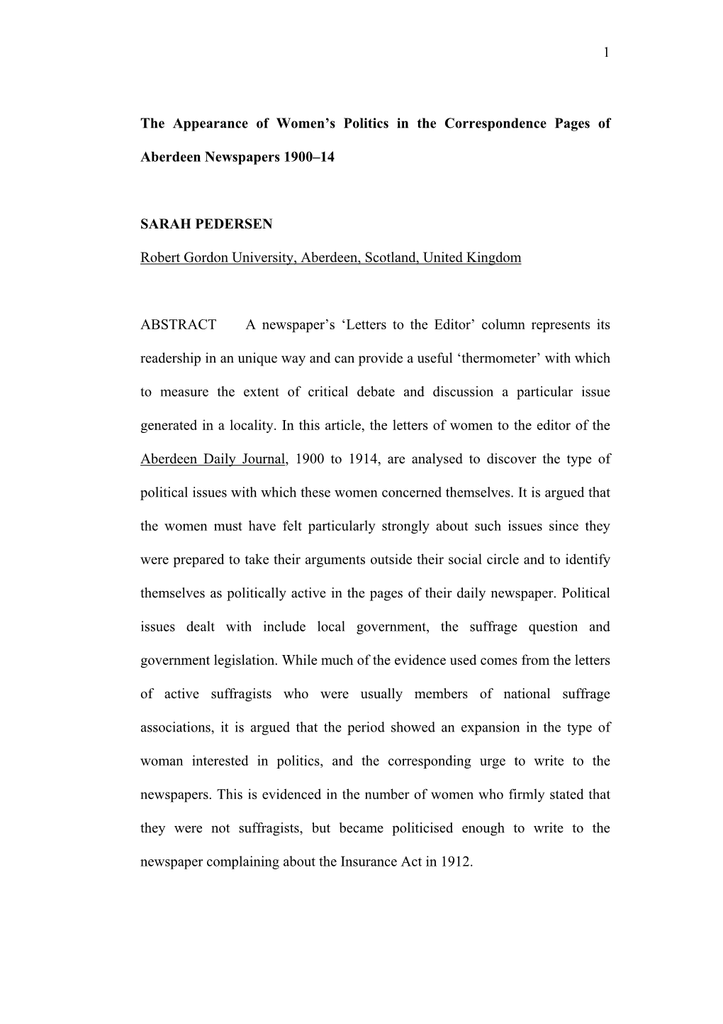 1 the Appearance of Women's Politics in the Correspondence Pages of Aberdeen Newspapers 1900–14 SARAH PEDERSEN Robert Gordo