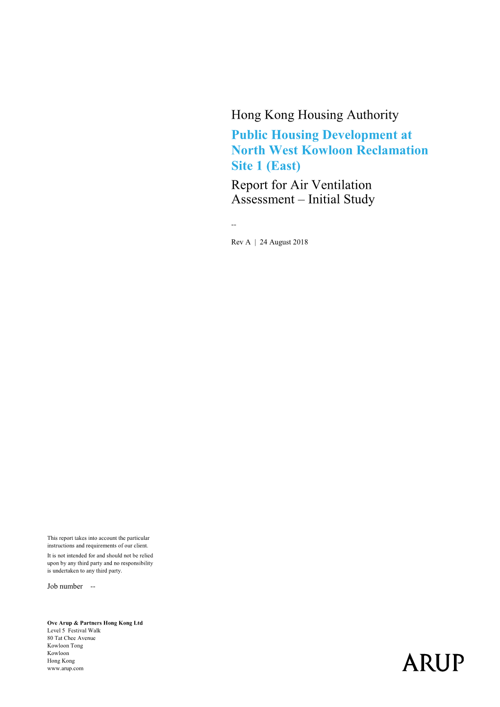 Hong Kong Housing Authority Public Housing Development at North West Kowloon Reclamation Site 1 (East) Report for Air Ventilation Assessment – Initial Study