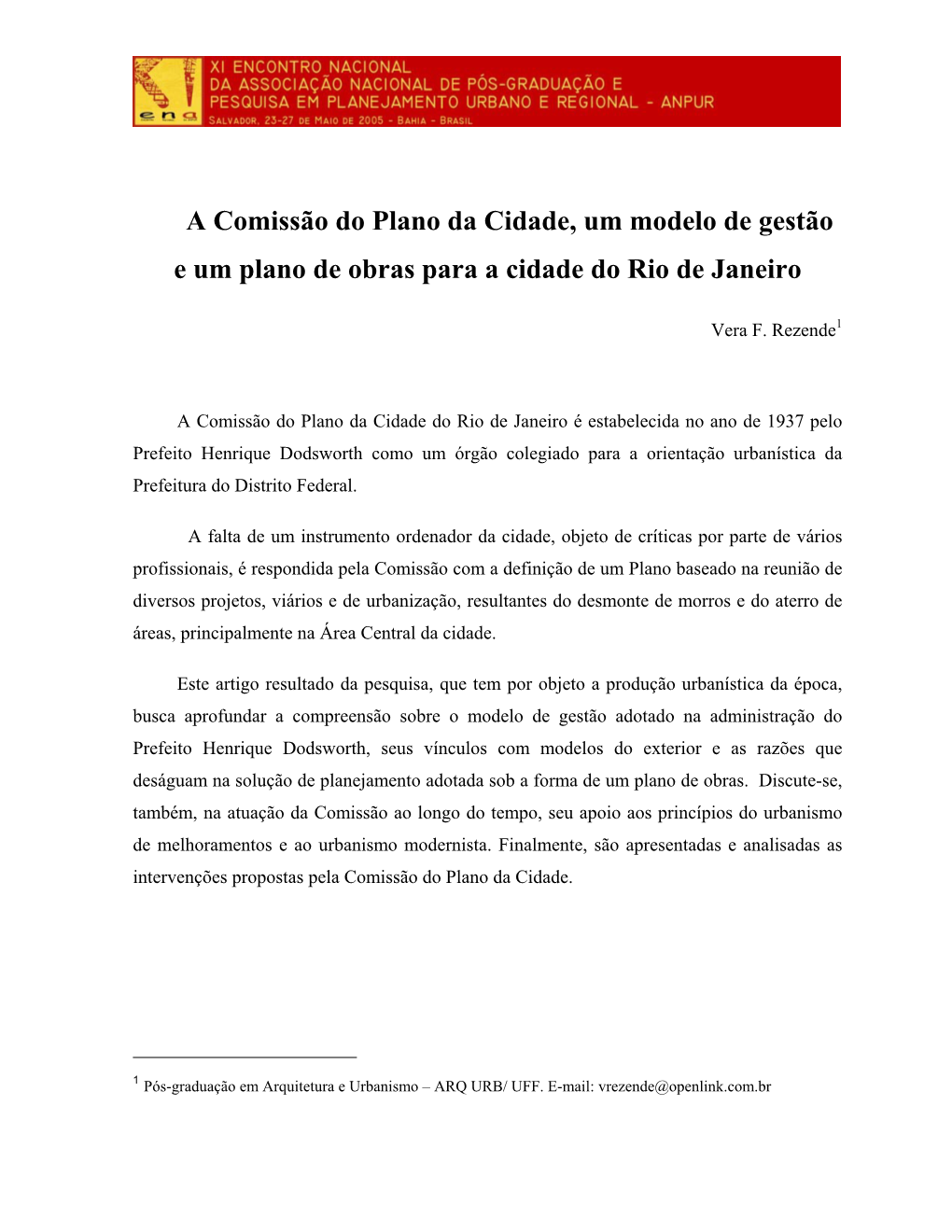 Comissão Do Plano Da Cidade, Um Modelo De Gestão E Um Plano De Obras Para a Cidade Do Rio De Janeiro