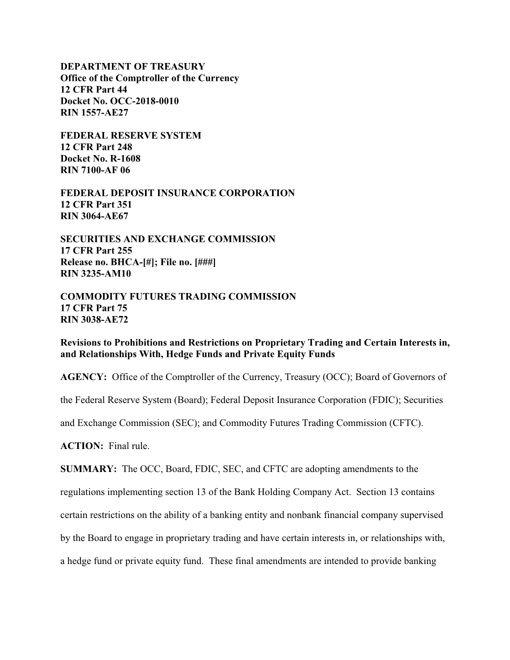 Revisions to Prohibitions and Restrictions on Proprietary Trading and Certain Interests In, and Relationships With, Hedge Funds and Private Equity Funds