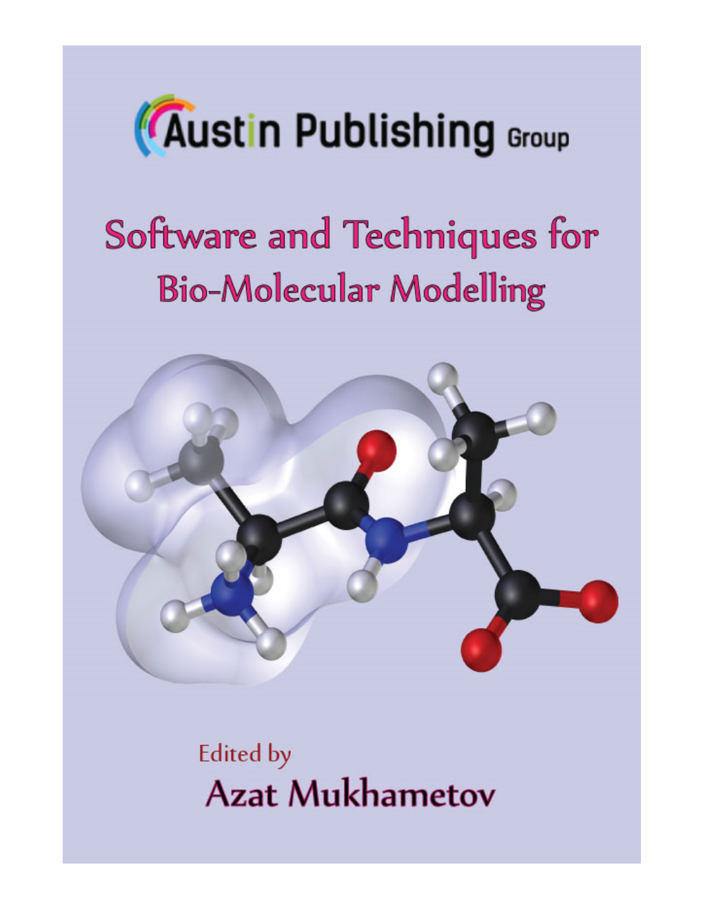 Software and Techniques for Bio-Molecular Modelling