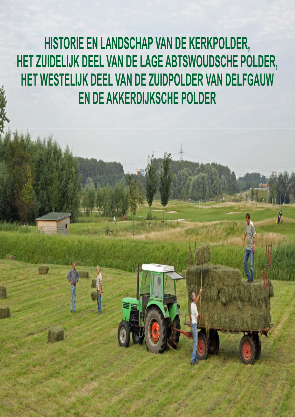 Historie En Landschap Van De