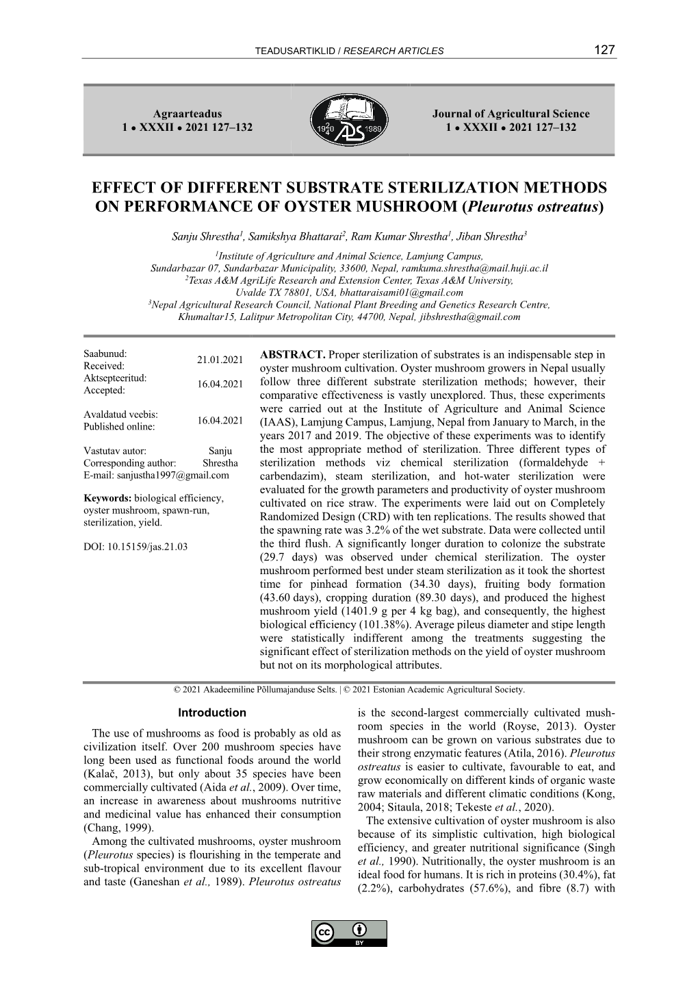 EFFECT of DIFFERENT SUBSTRATE STERILIZATION METHODS on PERFORMANCE of OYSTER MUSHROOM (Pleurotus Ostreatus)