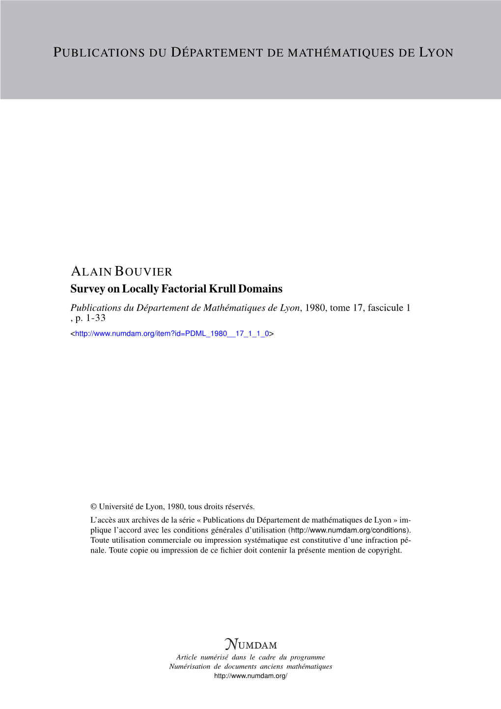 Survey on Locally Factorial Krull Domains Publications Du Département De Mathématiques De Lyon, 1980, Tome 17, Fascicule 1 , P