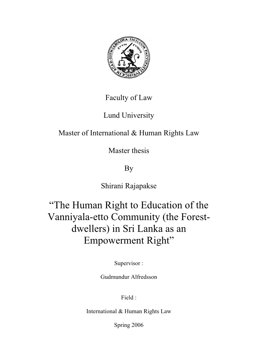 The Human Right to Education of the Vanniyala-Etto Community (The Forest- Dwellers) in Sri Lanka As an Empowerment Right”