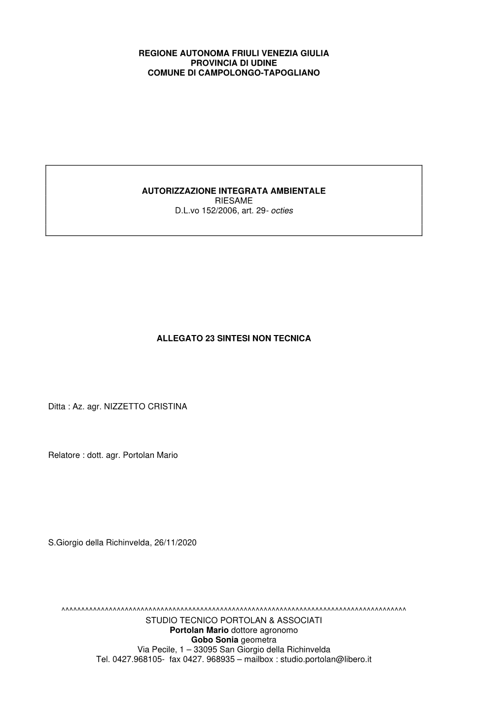 Regione Autonoma Friuli Venezia Giulia Provincia Di Udine Comune Di Campolongo-Tapogliano