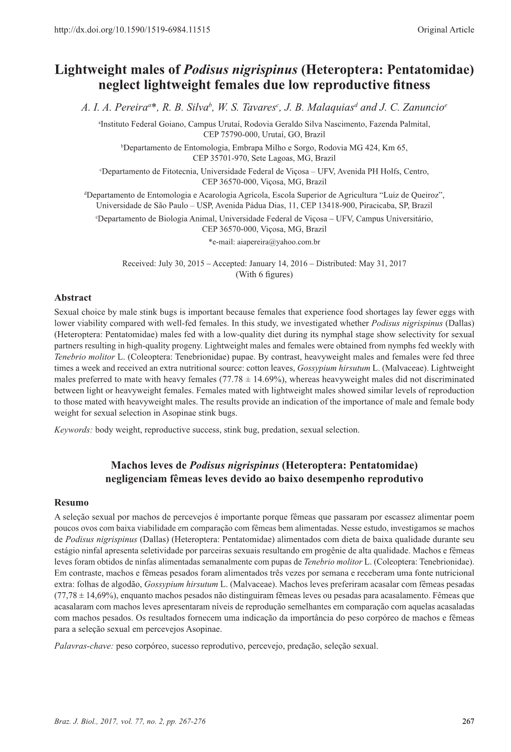 Lightweight Males of Podisus Nigrispinus (Heteroptera: Pentatomidae) Neglect Lightweight Females Due Low Reproductive Fitness A