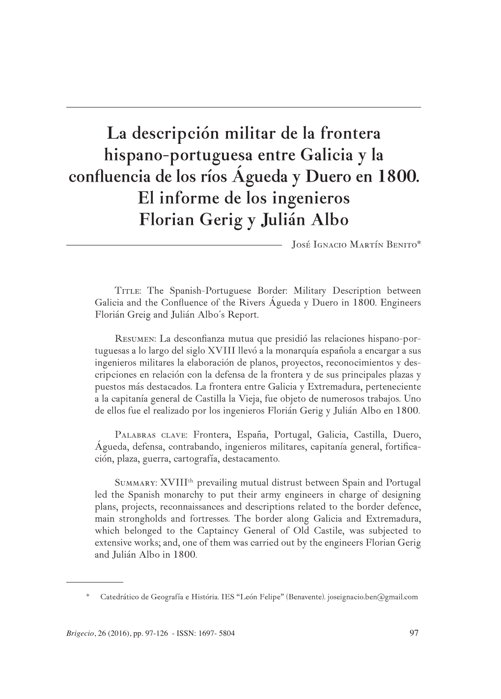 La Descripción Militar De La Frontera Hispano-Portuguesa Entre Galicia Y La Confluencia De Los Ríos Águeda Y Duero En 1800