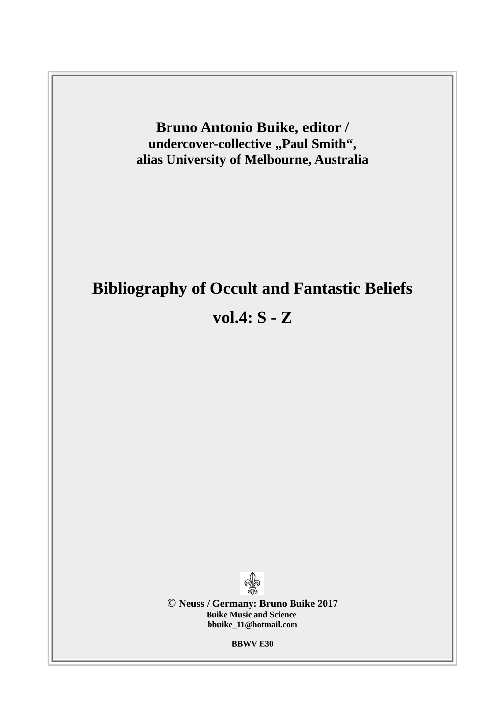 Bibliography of Occult and Fantastic Beliefs Vol.4: S - Z