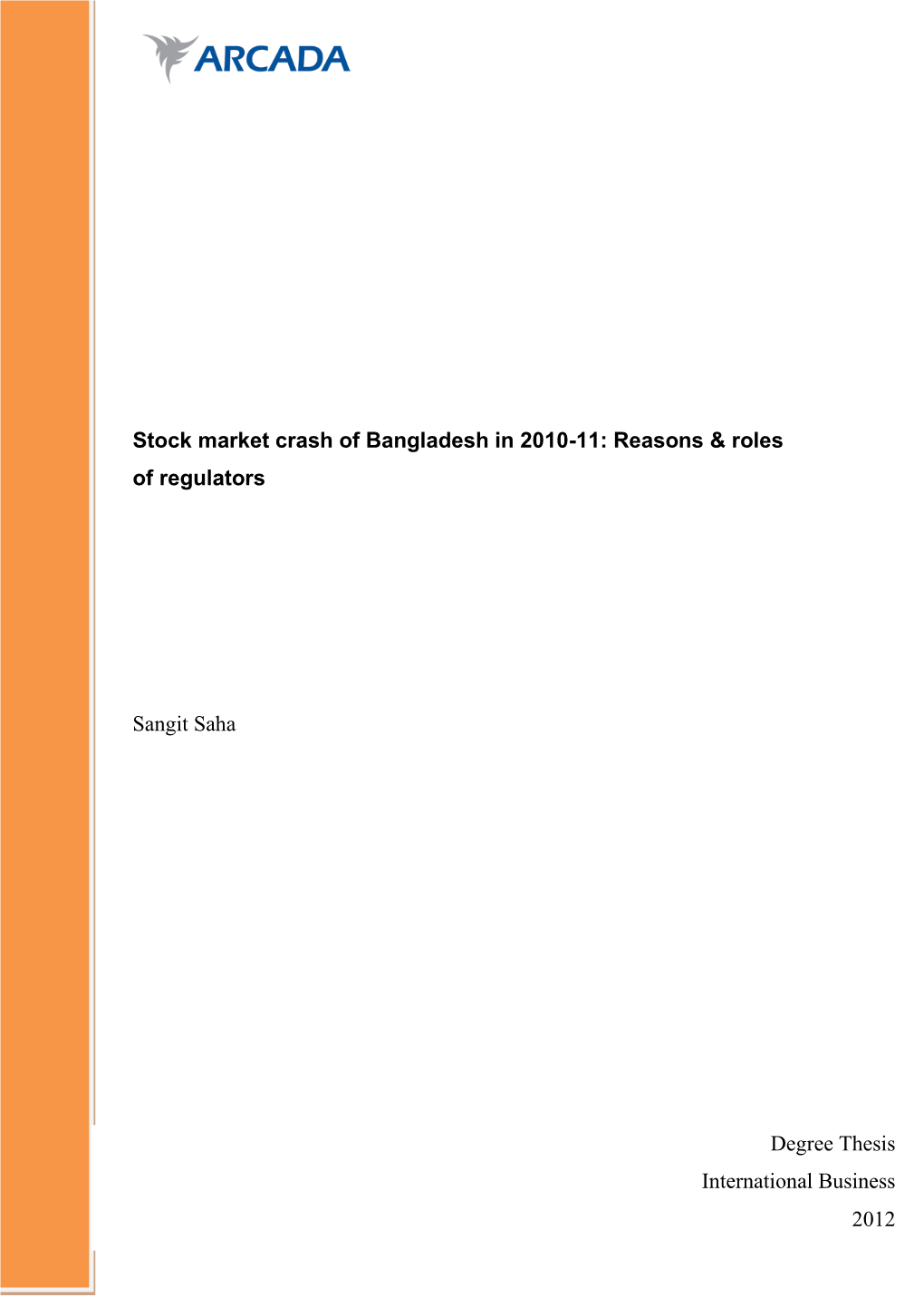 Stock Market Crash of Bangladesh in 2010-11: Reasons & Roles of Regulators