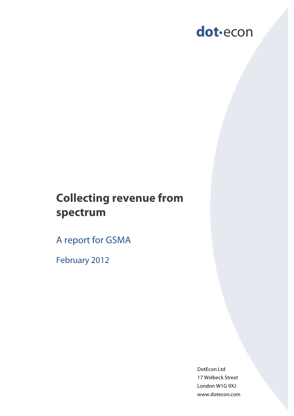 Report for GSMA on Collecting Revenue from Spectrum Auctions