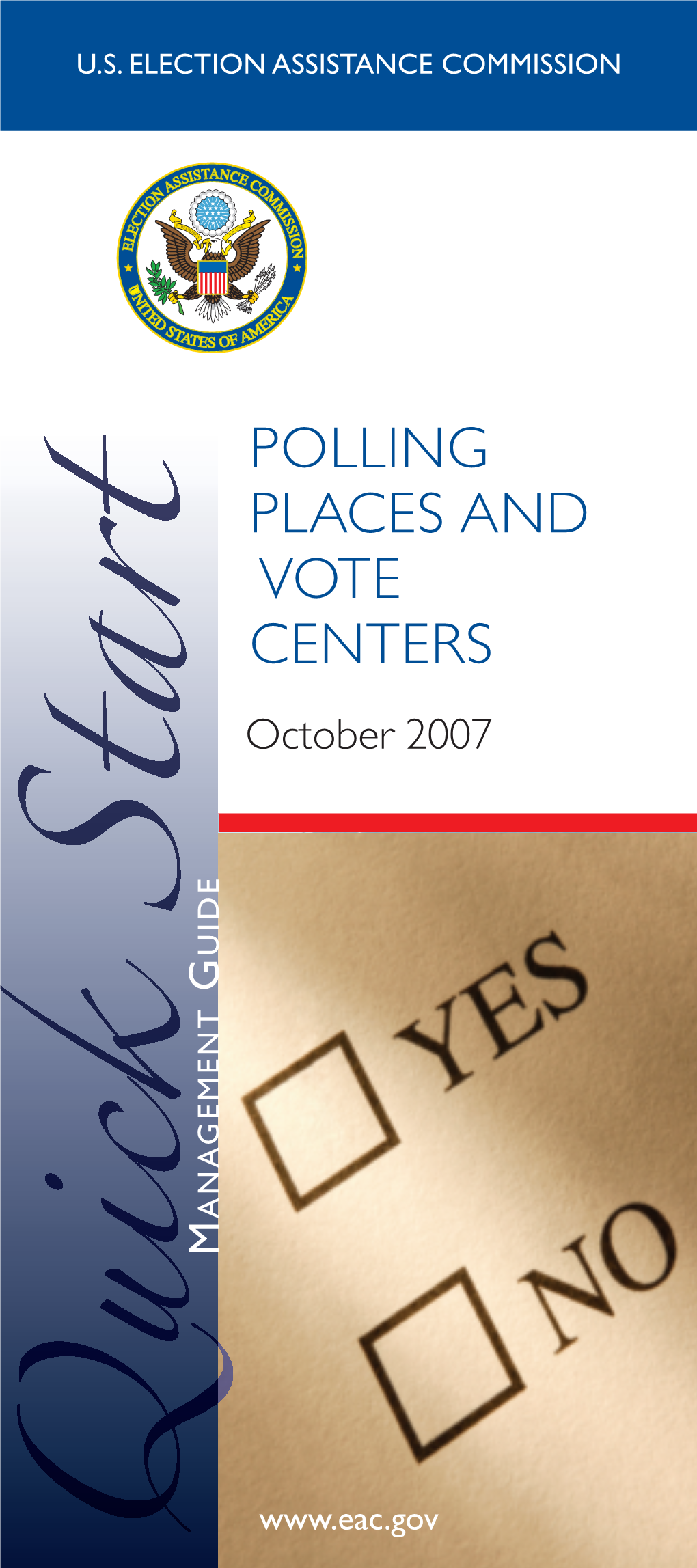 Polling Places and Vote Centers Is Part of a Series of Brochures Designed to Highlight and Summarize