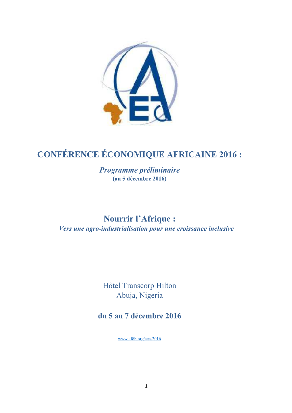 CONFÉRENCE ÉCONOMIQUE AFRICAINE 2016 : Programme Préliminaire (Au 5 Décembre 2016)