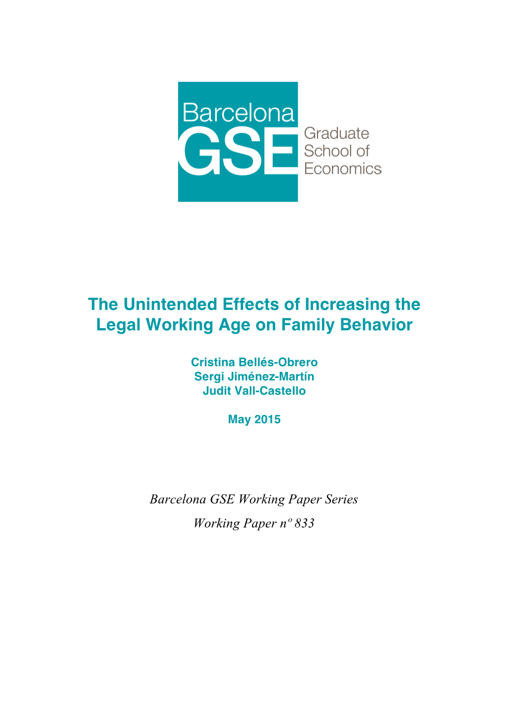 The Unintended Effects of Increasing the Legal Working Age on Family Behavior