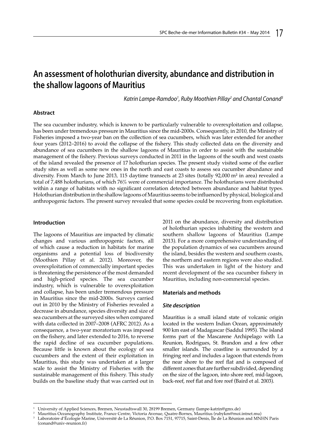 An Assessment of Holothurian Diversity, Abundance and Distribution in the Shallow Lagoons of Mauritius Katrin Lampe-Ramdoo1, Ruby Moothien Pillay2 and Chantal Conand3