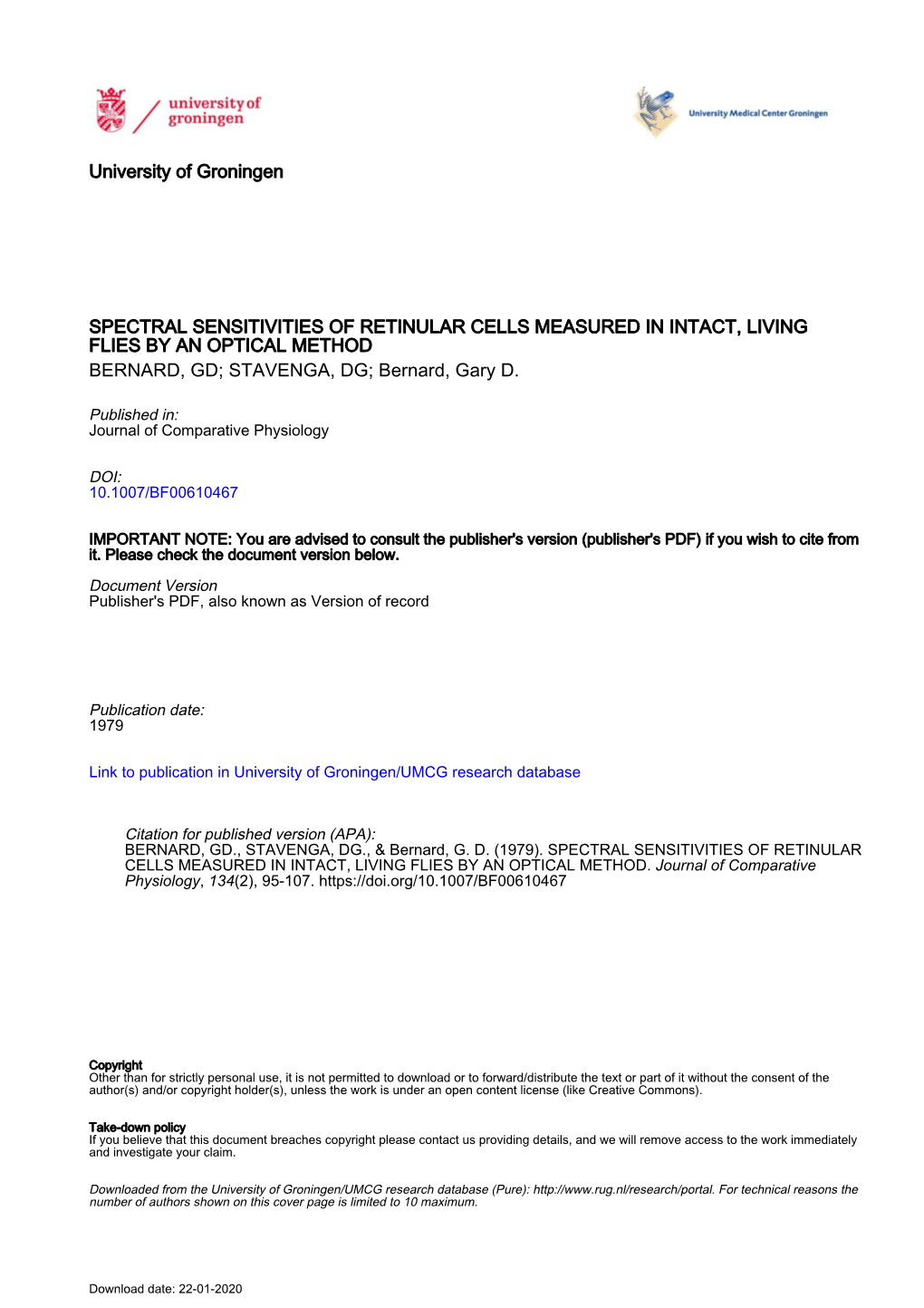 SPECTRAL SENSITIVITIES of RETINULAR CELLS MEASURED in INTACT, LIVING FLIES by an OPTICAL METHOD BERNARD, GD; STAVENGA, DG; Bernard, Gary D