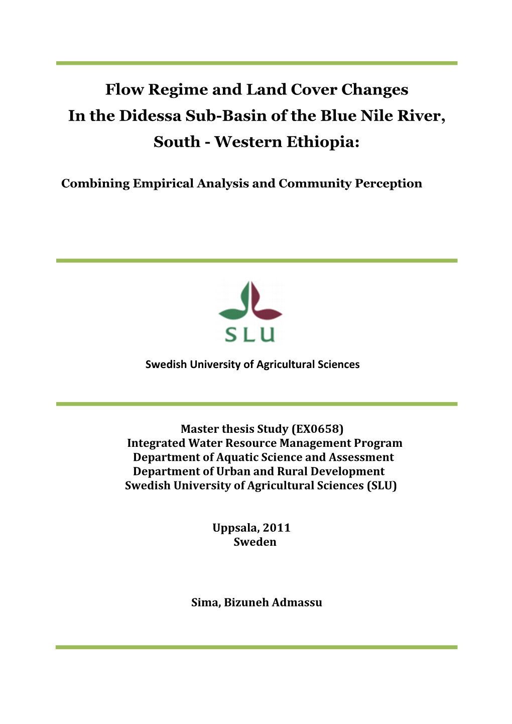 Flow Regime and Land Cover Changes in the Didessa Sub-Basin of the Blue Nile River, South - Western Ethiopia