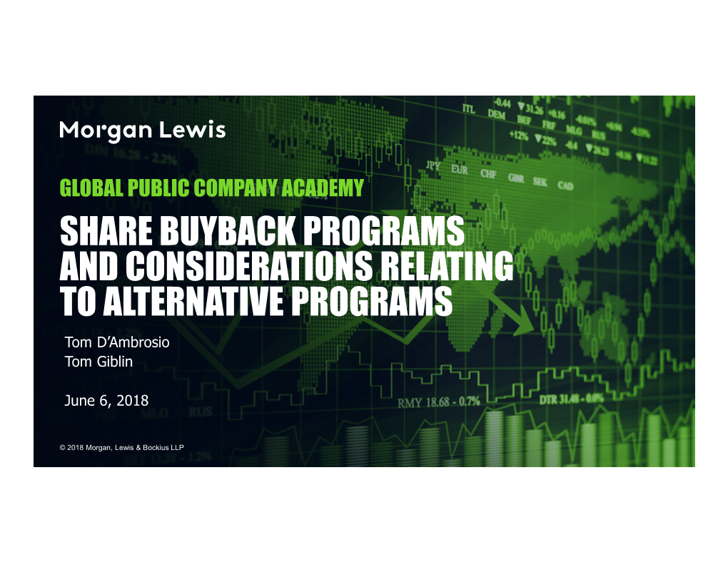 SHARE BUYBACK PROGRAMS and CONSIDERATIONS RELATING to ALTERNATIVE PROGRAMS Tom D’Ambrosio Tom Giblin
