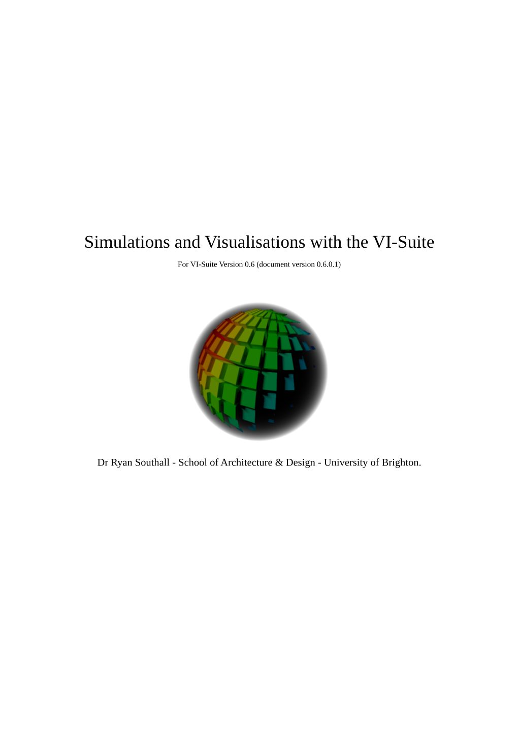 Simulations and Visualisations with the VI-Suite