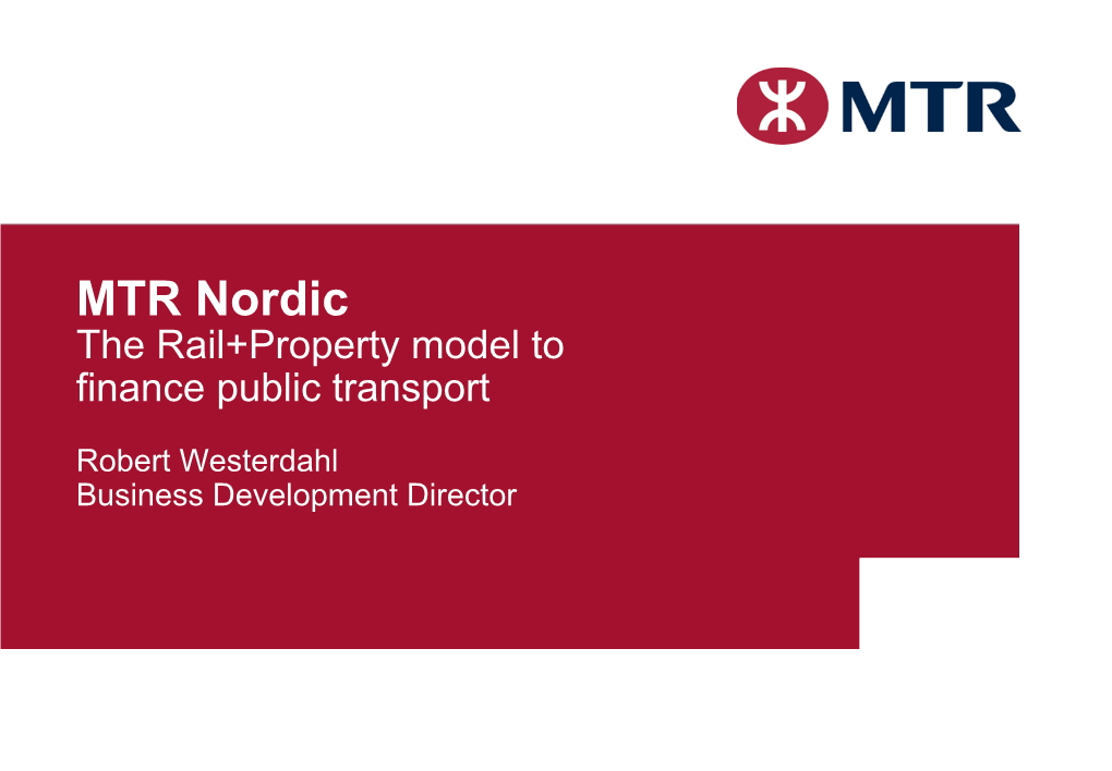 MTR Nordic the Rail+Property Model to Finance Public Transport