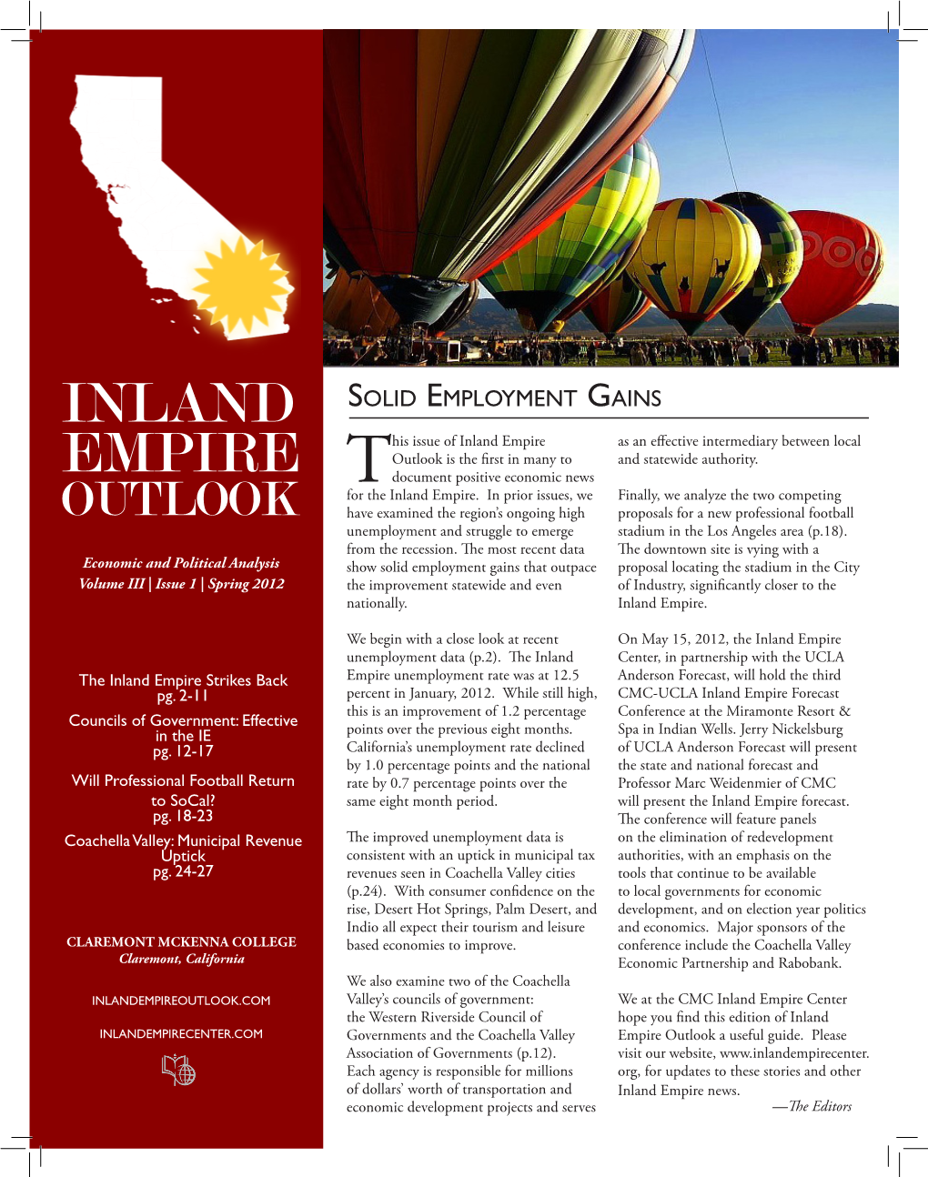 Inland Empire As an Effective Intermediary Between Local EMPIRE Outlook Is the First in Many to and Statewide Authority