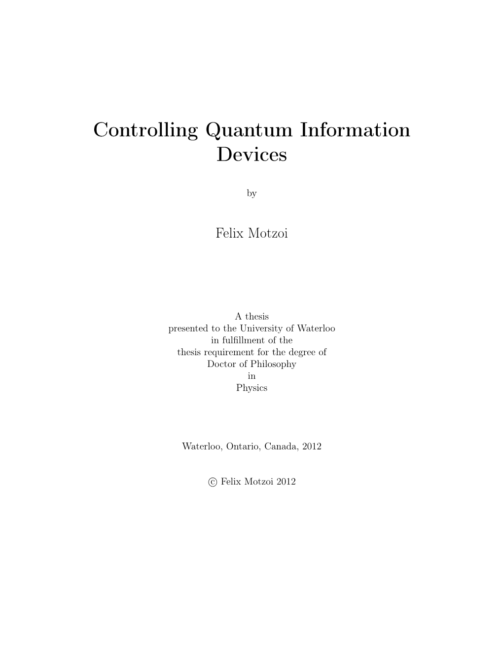 Controlling Quantum Information Devices