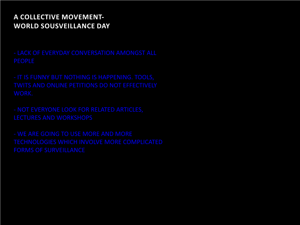 A Collective Movement- World Sousveillance Day