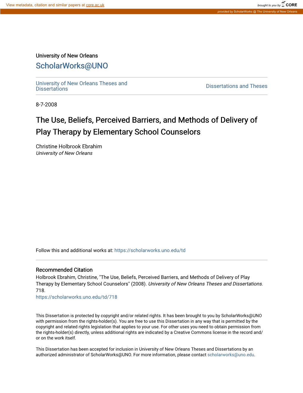 The Use, Beliefs, Perceived Barriers, and Methods of Delivery of Play Therapy by Elementary School Counselors