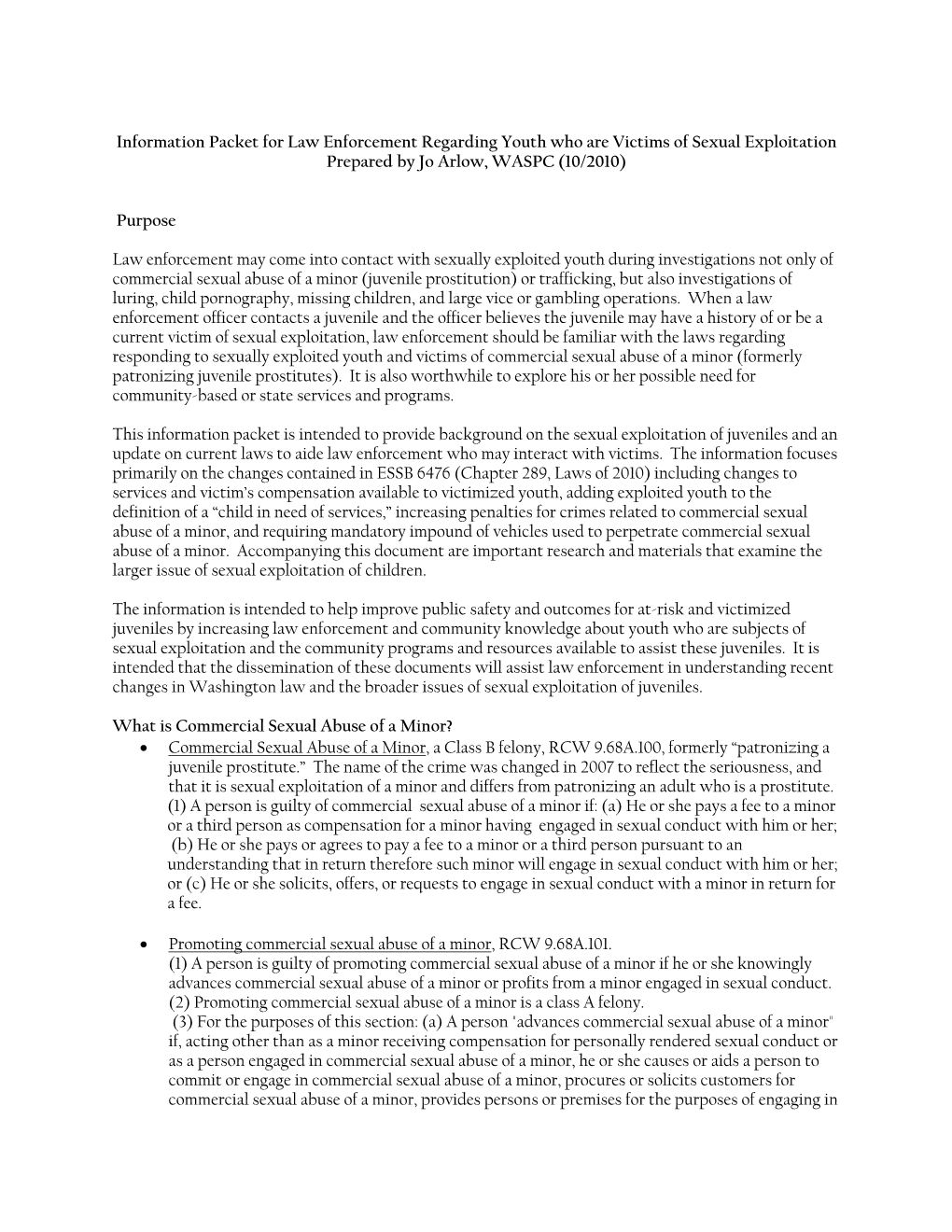 Information Packet for Law Enforcement Regarding Youth Who Are Victims of Sexual Exploitation Prepared by Jo Arlow, WASPC (10/2010)