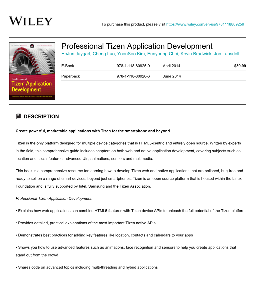 Professional Tizen Application Development Hojun Jaygarl, Cheng Luo, Yoonsoo Kim, Eunyoung Choi, Kevin Bradwick, Jon Lansdell
