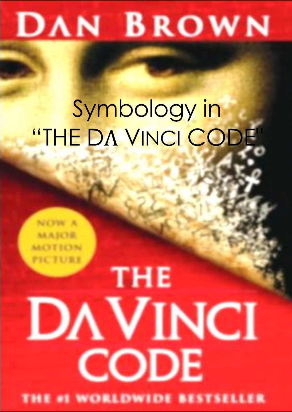 Symbology in “THE DΛ VINCI CODE