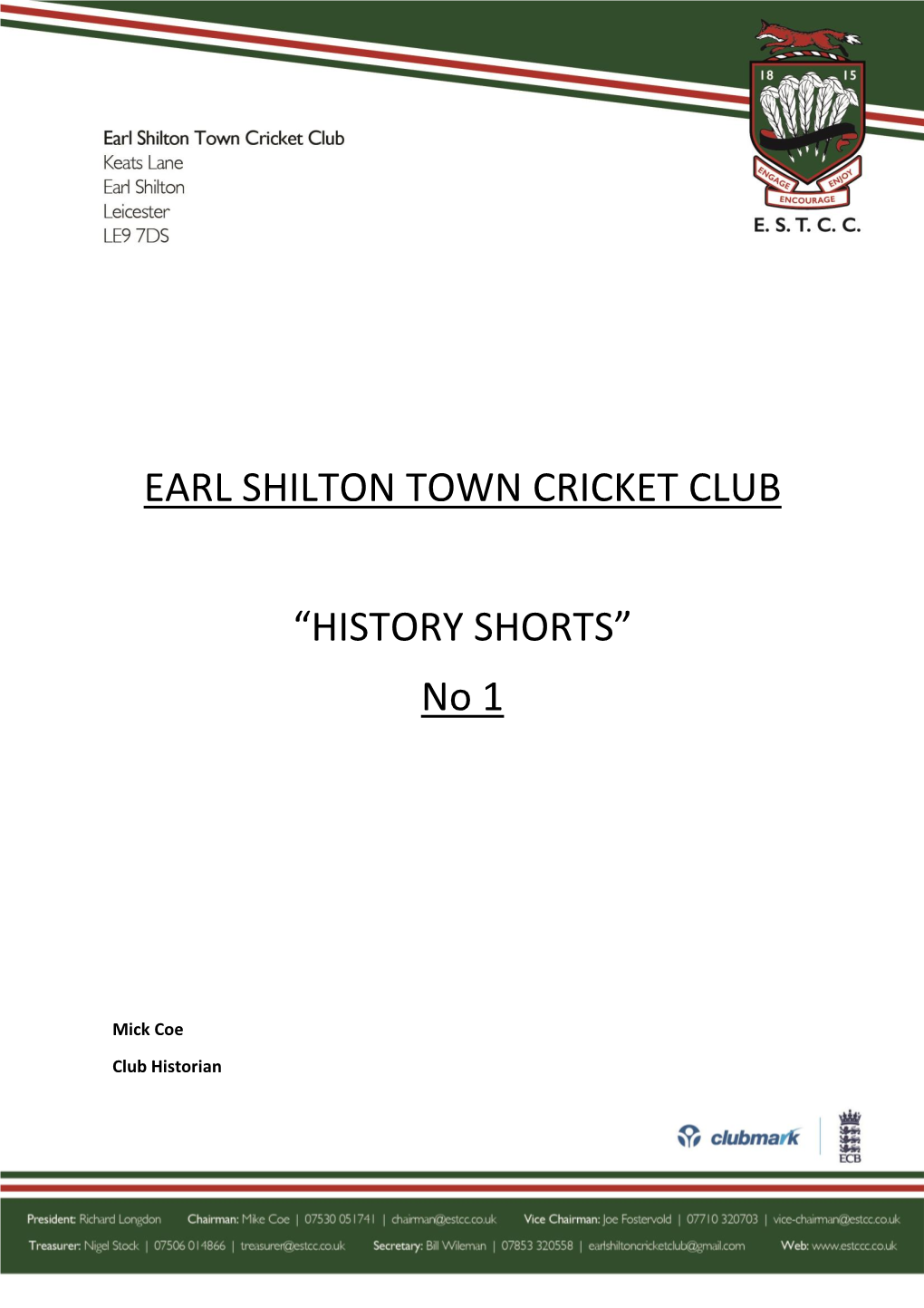 EARL SHILTON TOWN CRICKET CLUB “HISTORY SHORTS” No 1