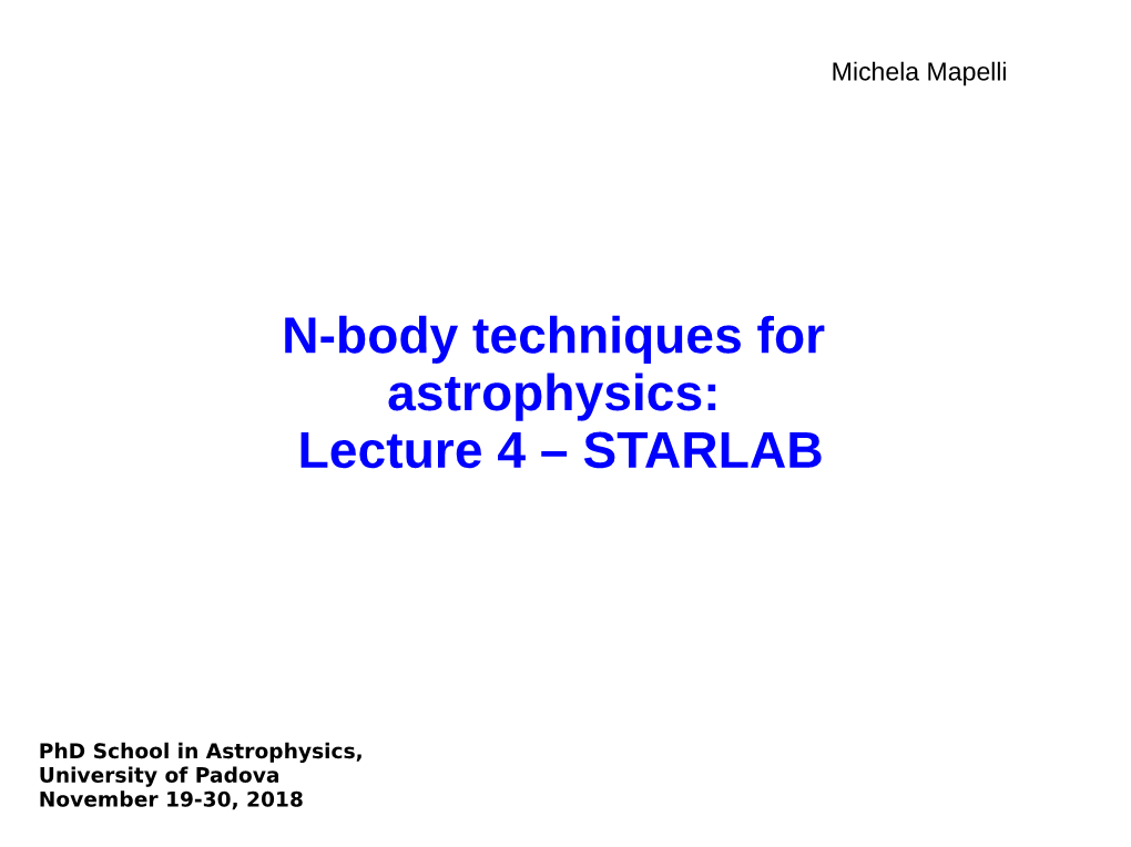 N-Body Techniques for Astrophysics: Lecture 4 – STARLAB
