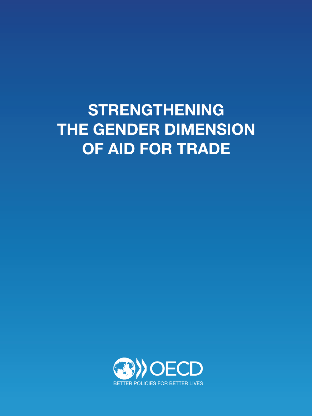 Strengthening the Gender Dimension of Aid for Trade