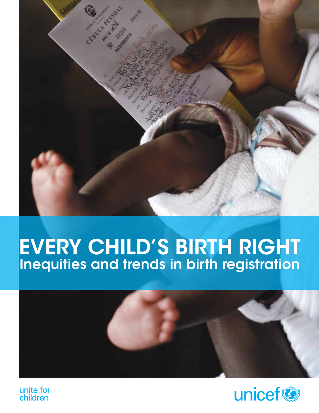 Every Child's Birth Right: Inequities and Trends in Birth Registration